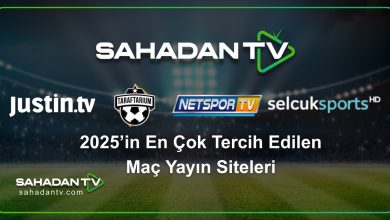 2025’in En Çok Tercih Edilen Maç Yayın Siteleri