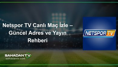 Netspor TV Canlı Maç İzle – Güncel Adres ve Yayın Rehberi