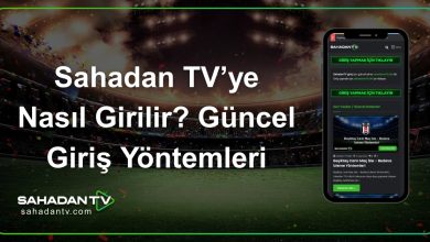 Sahadan TV’ye Nasıl Girilir_ Güncel Giriş Yöntemleri