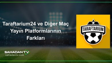 Taraftarium24 ve Diğer Maç Yayın Platformlarının Farkları
