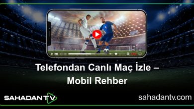 Telefondan Canlı Maç İzle – Mobil Rehber