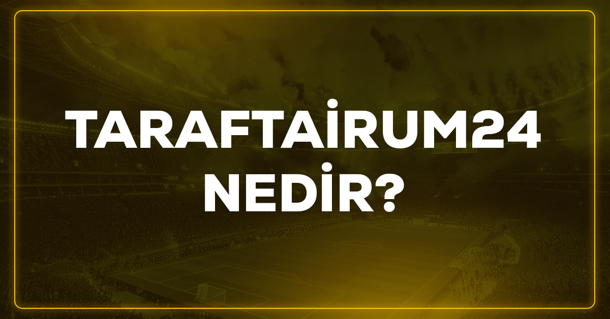 Taraftarium24 nedir?