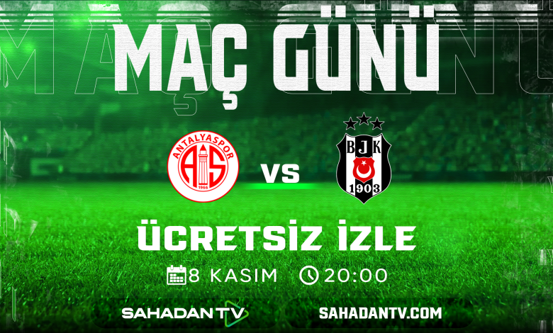 Antalyaspor Beşiktaş Maçı Canlı İzle 8.11.2025