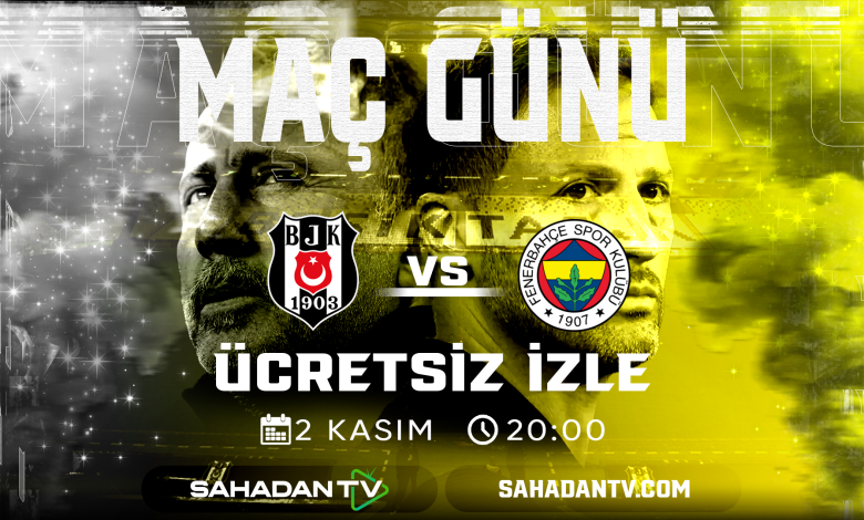 Beşiktaş Fenerbahçe Maçı Canlı İzle 2.11.2025