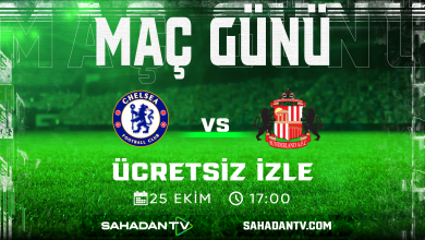 Chelsea Sunderland Maçı Canlı İzle 25.10.2025