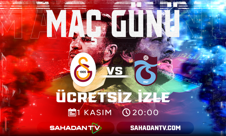 Galatasaray Trabzonspor Maçı Canlı İzle 1.11.2025