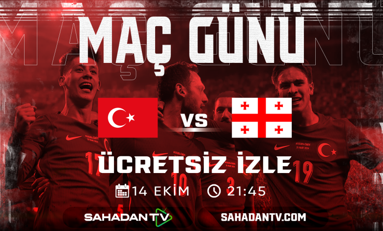 Türkiye Gürcistan Maçı Canlı İzle 14 Ekim 2025