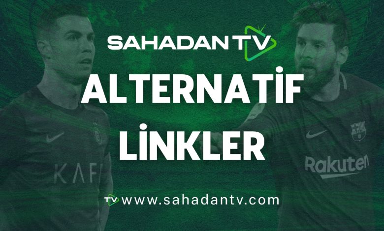 Sahadan TV alternatif linkler
