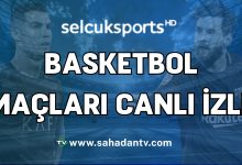 Selçuksports basketbol maçları canlı izle