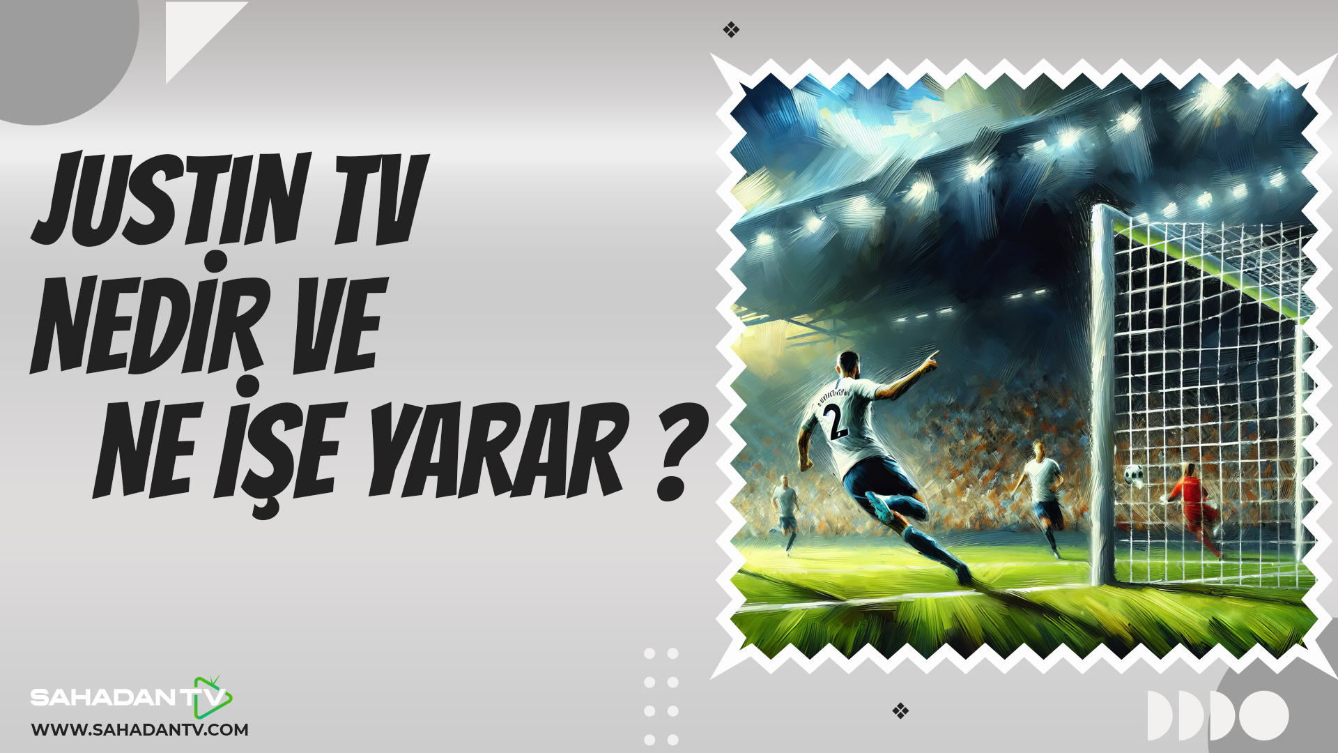 Justin TV Nedir Ne İşe Yarar