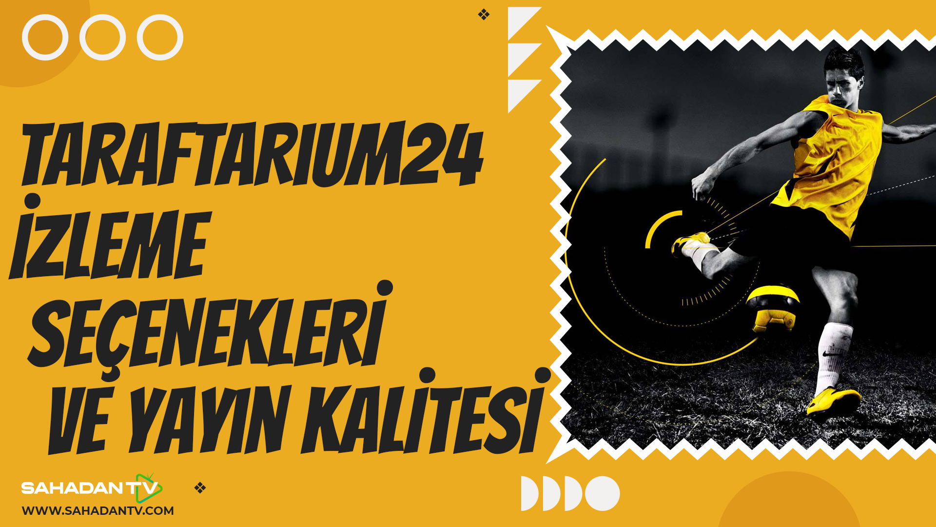 Taraftarium24 İzleme Seçenekleri ve Yayın Kalitesi